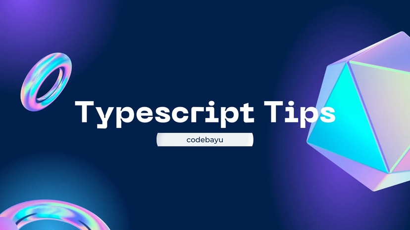 TypeScript Tips