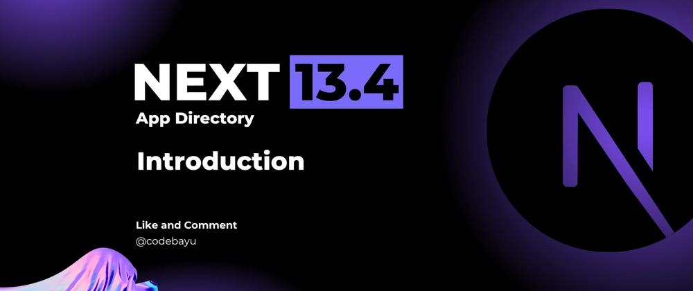 Introduction - Next Js App Directory 13.4
